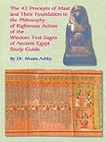 Forty Two Precepts Of Maat And Wisdom Text Sages English Edition