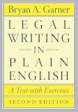 Legal Writing In Plain English Second Edition A Text With Exercises Chicago Guides To Writing Editing And Publishing English Edition