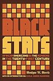 Black Stats African Americans By The Numbers In The Twentyfirst Century English Edition