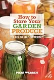 How To Store Your Garden Produce The Key To Selfsufficiency English Edition