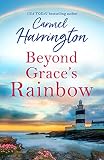Beyond Graces Rainbow An Emotional And Gripping Novel That Will Tug At Your Heartstrings Harperimpulse Contemporary Romance English Edition