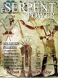 The Serpent Power The Ancient Egyptian Mystical Wisdom Of The Enlightening Life Force English Edition