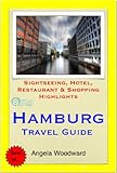 Hamburg Germany Travel Guide Sightseeing Hotel Restaurant Shopping Highlights Illustrated English Edition