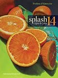 Splash 14 Light Color Splash The Best Of Watercolor English Edition