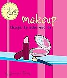 Crafty Girl Makeup Things To Make And Do