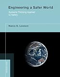 Engineering A Safer World Systems Thinking Applied To Safety Engineering Systems English Edition