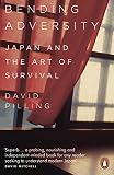Bending Adversity Japan And The Art Of Survival English Edition