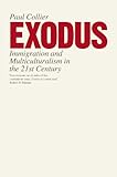 Exodus Immigration And Multiculturalism In The 21st Century English Edition