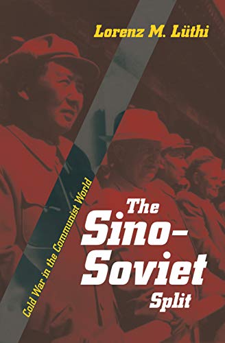 The Sino-Soviet Split (By: Lorenz M. Lüthi) cover