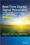 Realtime Digital Signal Processing Fundamentals Implementations And Applications