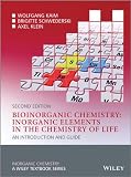 Bioinorganic Chemistry Inorganic Elements In The Chemistry Of Life An Introduction And Guide Inorganic Chemistry A Textbook Series English Edition