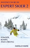 Anyone Can Be An Expert Skier 2 English Edition