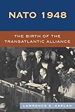Nato 1948 The Birth Of The Transatlantic Alliance English Edition