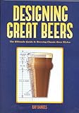 Designing Great Beers The Ultimate Guide To Brewing Classic Beer Styles English Edition