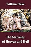 The Marriage Of Heaven And Hell Illuminated Manuscript With The Original Illustrations Of William Blake English Edition