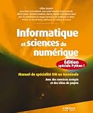 Informatique Et Sciences Du Numrique Edition Spciale Python Manuel De Spcialit Isn En Terminale Avec Des Exercices Corrigs Et Des Ides De Projets Noire