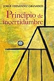 Principio De Incertidumbre Spanish Edition