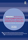 A Frequency Dictionary Of Contemporary American English Word Sketches Collocates And Thematic Lists Routledge Frequency Dictionaries English Edition