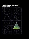 Encyclopedia Of Lesbian Histories And Cultures Encyclopedias Of Contemporary Culture Book 1 English Edition
