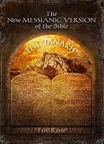 The New Messianic Version Of The Bible The Tanaach Old Testament