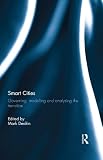 Smart Cities Governing Modelling And Analysing The Transition English Edition