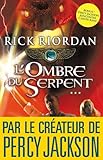 L'ombre Du Serpent : Kane Chronicles 3