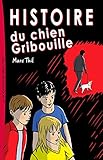 Histoire Du Chien Gribouille