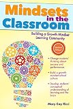 Mindsets In The Classroom Building A Growth Mindset Learning Community English Edition