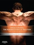 Spinal Control The Rehabilitation Of Back Pain State Of The Art And Science English Edition