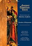 Commentary On The Gospel Of John Ancient Christian Texts English Edition