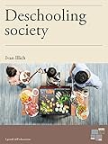 Deschooling Society Education English Edition