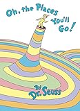 Oh The Places Youll Go Classic Seuss