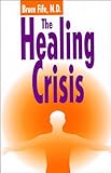 The Healing Crisis Third Edition English Edition