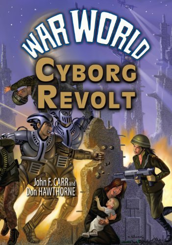 Cyborg Revolt (By: John F. Carr) cover
