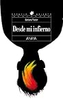 Desde Mi Infierno Literatura Juvenil A Partir De 12 Aos Espacio Abierto N 127