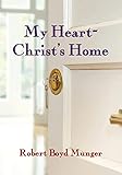 My Heartchrists Home Ivp Booklets English Edition