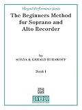 The Beginners Method For Soprano And Alto Recorder Book 1 Hargail Performance Series English Edition