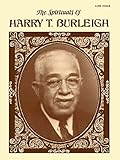 The Spirituals Of Harry T Burleigh For Low Voice English Edition