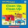 Clean Up, Clean Up! (First Little Readers: Level B)