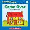 Come Over (First Little Readers: Level B)