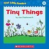 Tiny Things (First Little Readers: Level B)