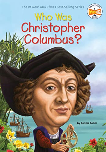 Who Was Christopher Columbus? (By: Bonnie Bader) cover