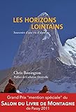 Les Horizons Lointains: Souvenirs D'une Vie D'alpiniste