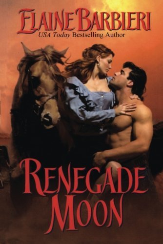 Renegade Moon (By: Elaine Barbieri) cover