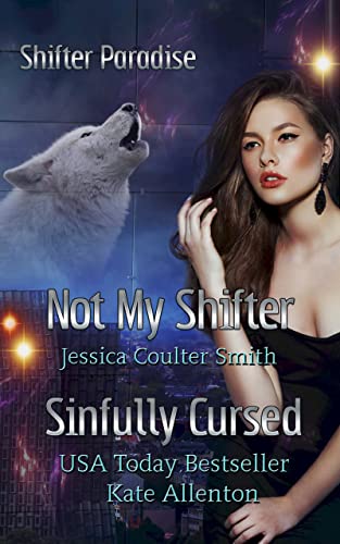 Not My Shifter / Sinfully Cursed book cover