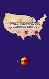 Tribal Directory Of American Indians English Edition