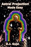 Astral Projection Made Easy English Edition