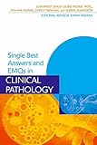 Single Best Answers And Emqs In Clinical Pathology Medical Finals Revision Series English Edition