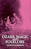 Ozark Magic And Folklore English Edition
