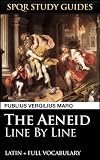 Virgils Aeneid Line By Line Latin Vocabulary Spqr Study Guides Book 27 English Edition